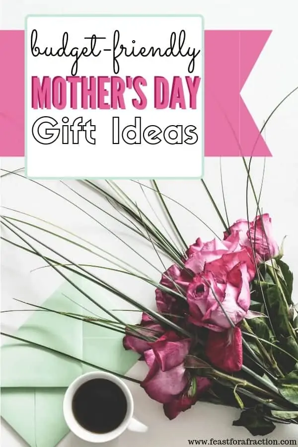 budget-friendly mother's day gift ideas graphic with bouquet of roses and card