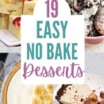 Collage of no bake recipes: pineapple upside down fudge, cookies and cream ice cream, peanut butter pie, banana cream pie