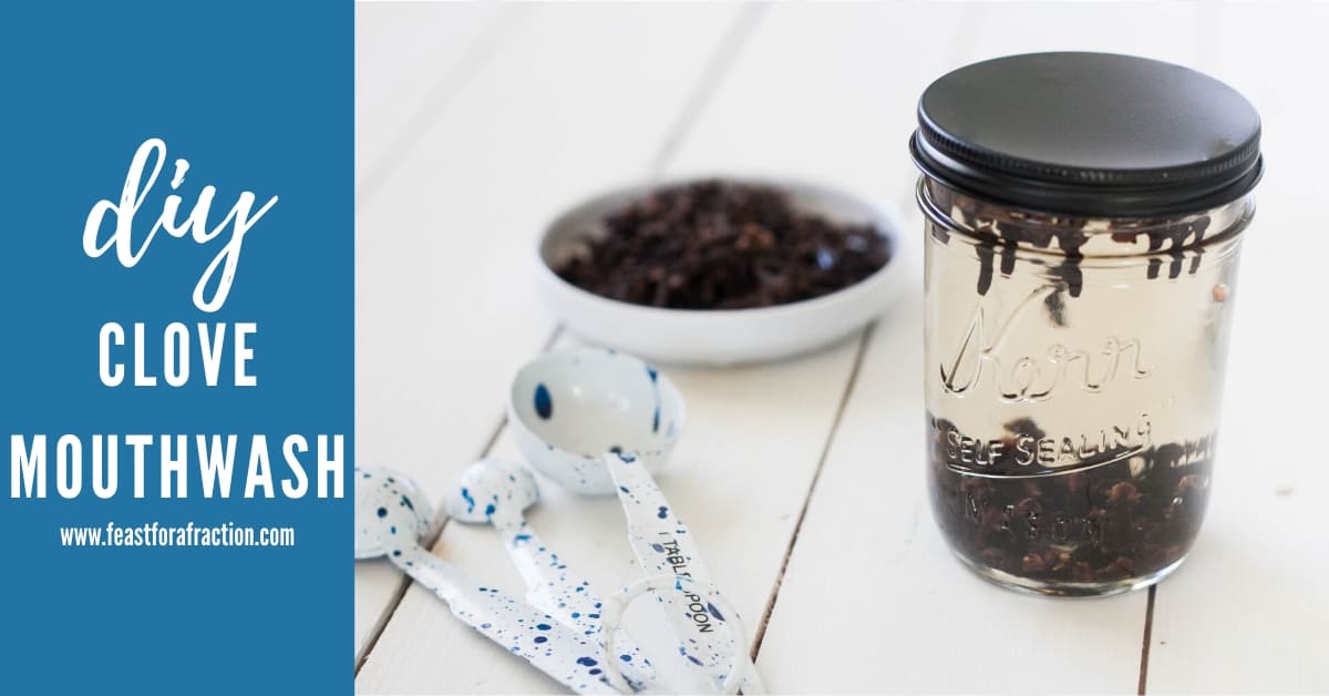 DIY Clove Mouthwash Feast for a Fraction