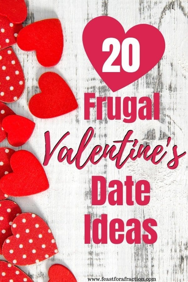 whitewash wood board with red felt hearts and title text "20 Frugal Valentine's Date Ideas"