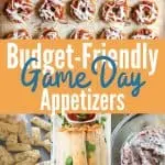 images of budget-friendly appetizers round-up with title text "Budget-Friendly Game Day Appetizers"