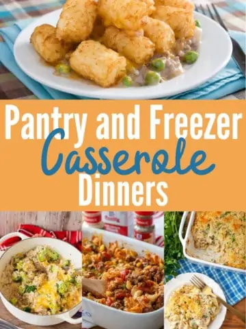 collage image of casserole dinners with title text "Pantry and Freezer Casserole Dinners"