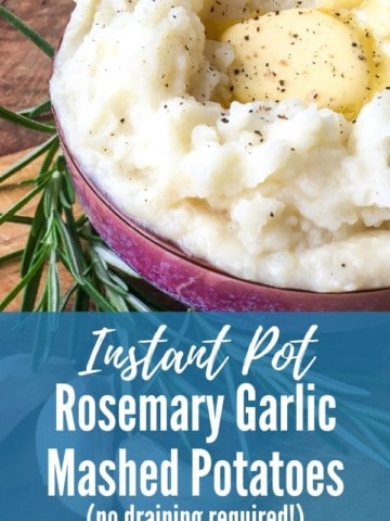 side view of purple bowl of instant pot mashed potatoes with butter and rosemary sprig with title text "Instant Pot Rosemary Garlic Mashed Potatoes"