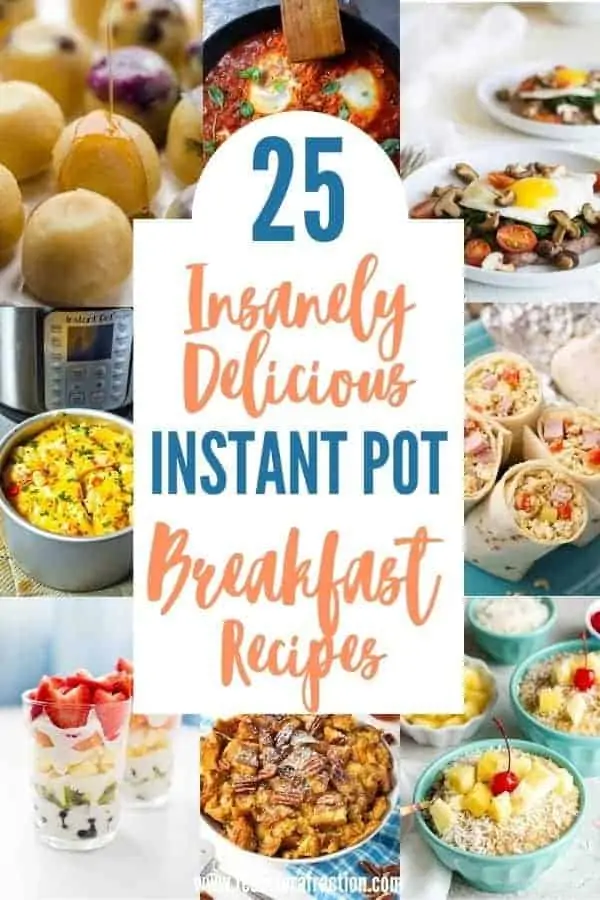 collage of 25 insanely delicious instant pot breakfast recipes