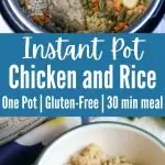collage of instant pot chicken and rice in instant pot and in white bowl
