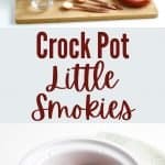 collage of crockpot little smokie ingredients and finished dish in crockpo