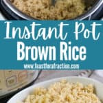 collage of brown rice cooked in instant pot with title text "Instant Pot Brown Rice"