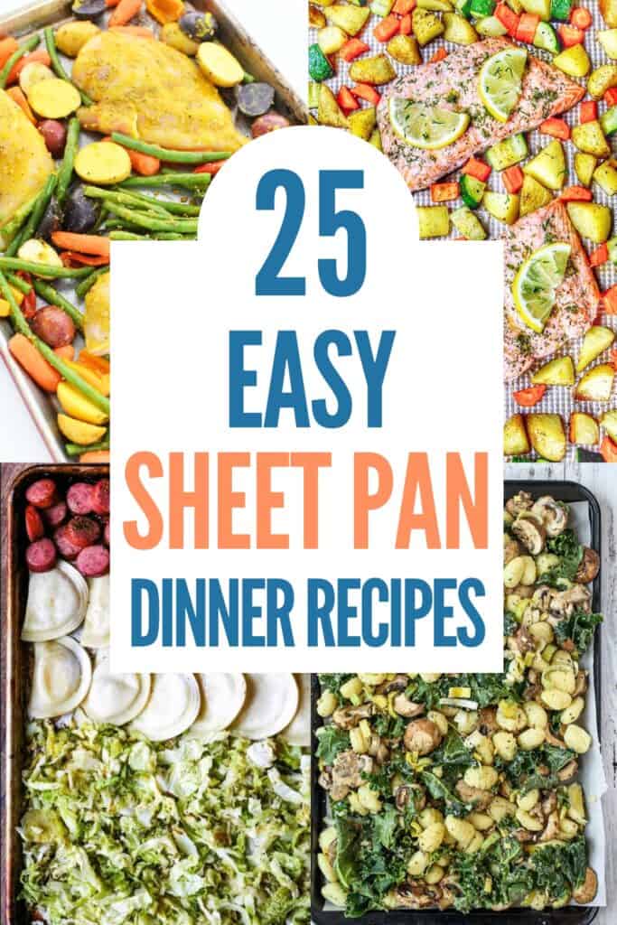 collage of sheet pan dinners with title text "25 Easy Sheet Pan Dinner Recipes"
