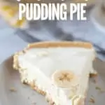slice of banana pudding pie on grey plate with title text