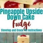 collage of pineapple upside down fudge on white plate and title text