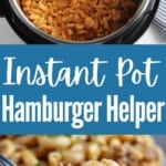 collage of homemade hamburger helper in instant pot and fork of hamburger helper