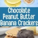 collage of chocolate peanut butter banana graham crackers ingredients and prepared with title text