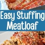 collage of unbaked meatloaf and sliced stuffing meatloaf with title text