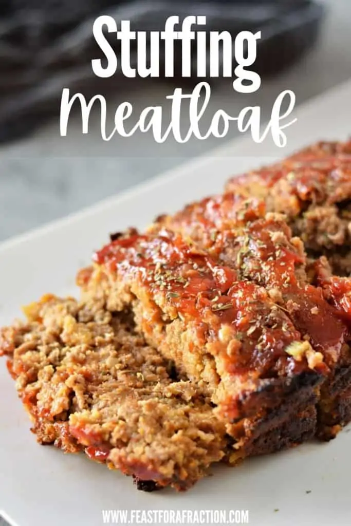 sliced stuffing meatloaf on white plate with title text