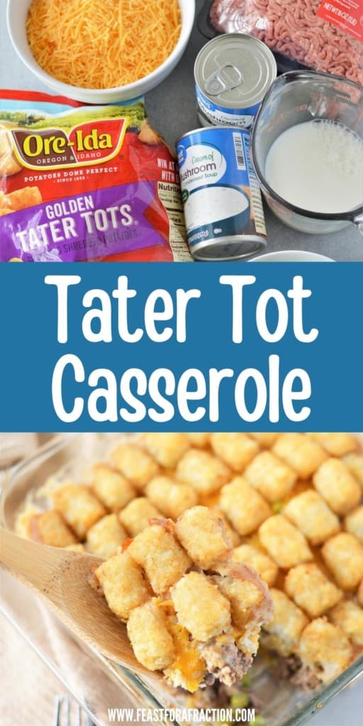 collage of tater tot casserole ingredients and baked casserole