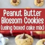 collage of peanut butter blossom cookies and title text