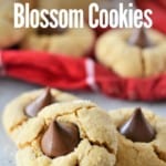 peanut butter blossoms stacked on counter with title text