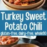 turkey and sweet potato chili being spooned into a bowl with title text