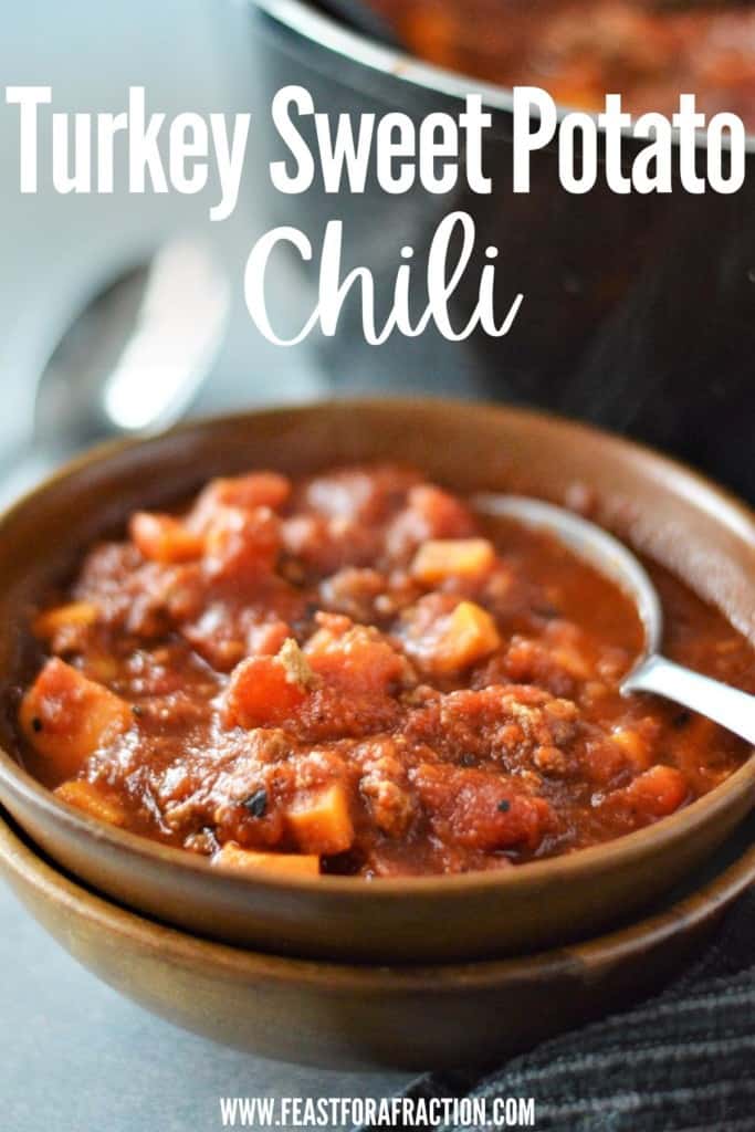 turkey sweet potato chili in stacked bowls with spoon and title text