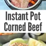 collage of corned beef in instant pot and cooked corned beef and cabbage on place