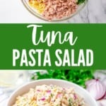collage of tuna pasta salad ingredients and prepared pasta salad with tuna