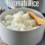 bowl of pressure cooked basmati rice with title text
