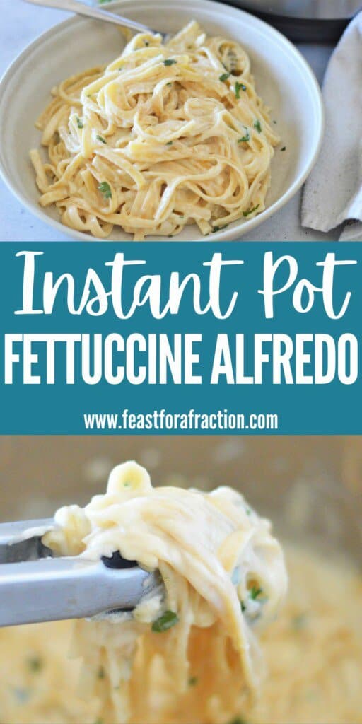 pin graphic for instant pot fettuccine alfredo