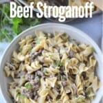 overhead view of 3-ingredient beef stroganoff in white bowl with title text