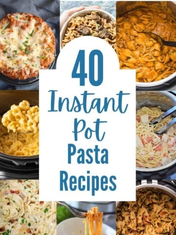40 instant pot pasta recipes.