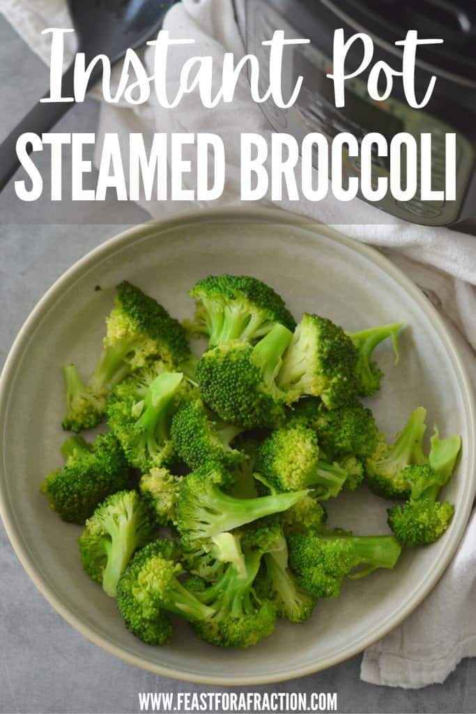 Instant pot steamed broccoli in tan bowl with title text