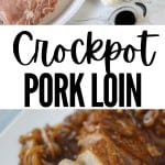 collage of ingredients for and final dish slow cooker pork loin with title text
