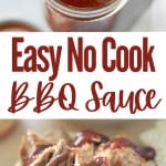 Easy no cook bbq sauce in a mason jar and on top of a pulled pork sandwich