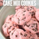Strawberry cake mix chocolate chip cookies on a platter with title text