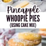 Pineapple whoopie pies recipe using cake mix, displayed with ingredients and finished product.